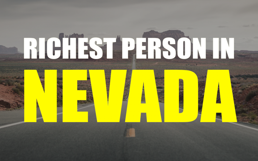 The Richest Person In Nevada – Sheldon Adelson
