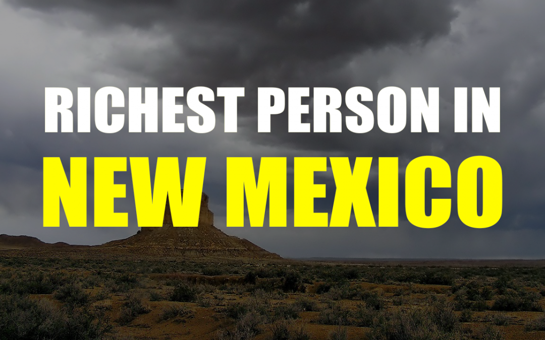 The Richest Person In New Mexico – Mack C. Chase