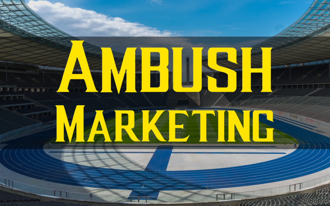 What Is Ambush Marketing? (Marketing Explained)