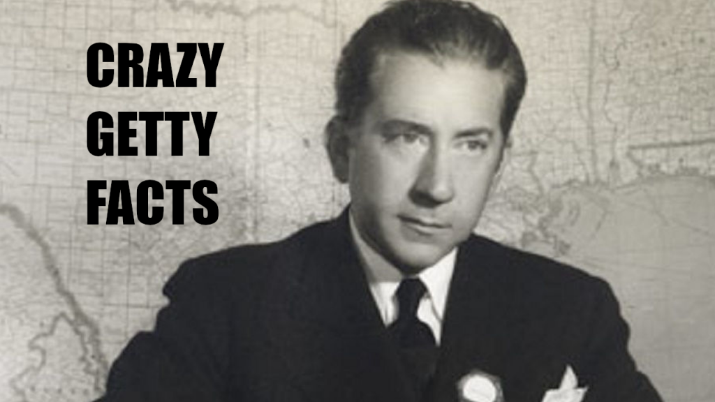 J Paul Getty facts