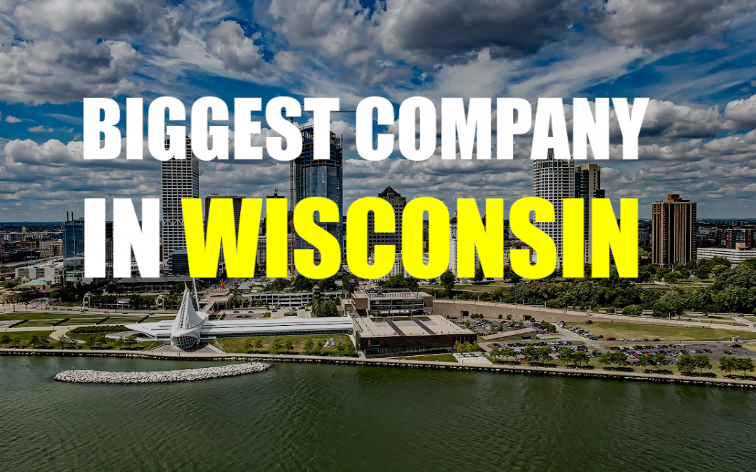 The Biggest Company In Wisconsin – Northwestern Mutual
